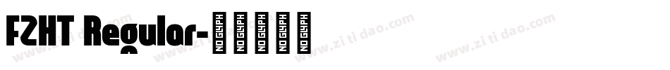 FZHT Regular字体转换
